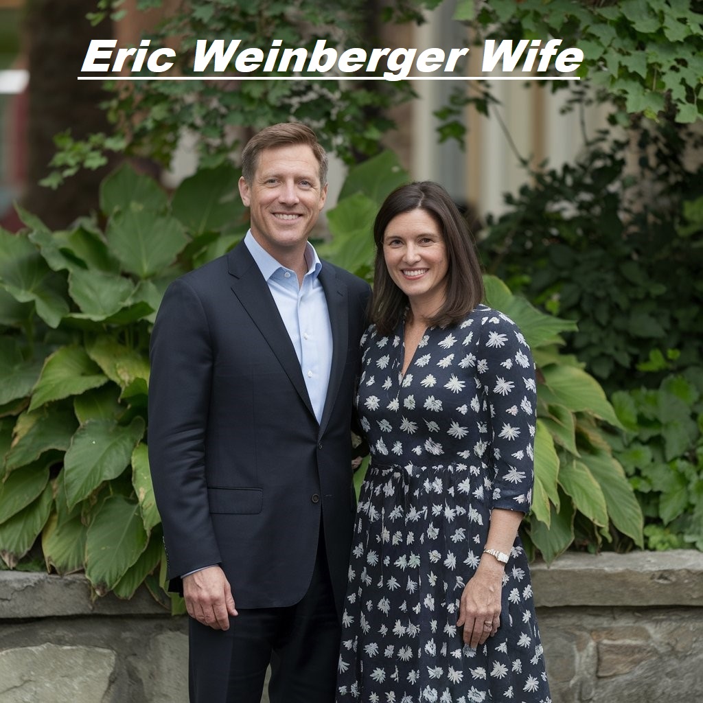 Eric Weinberger Wife