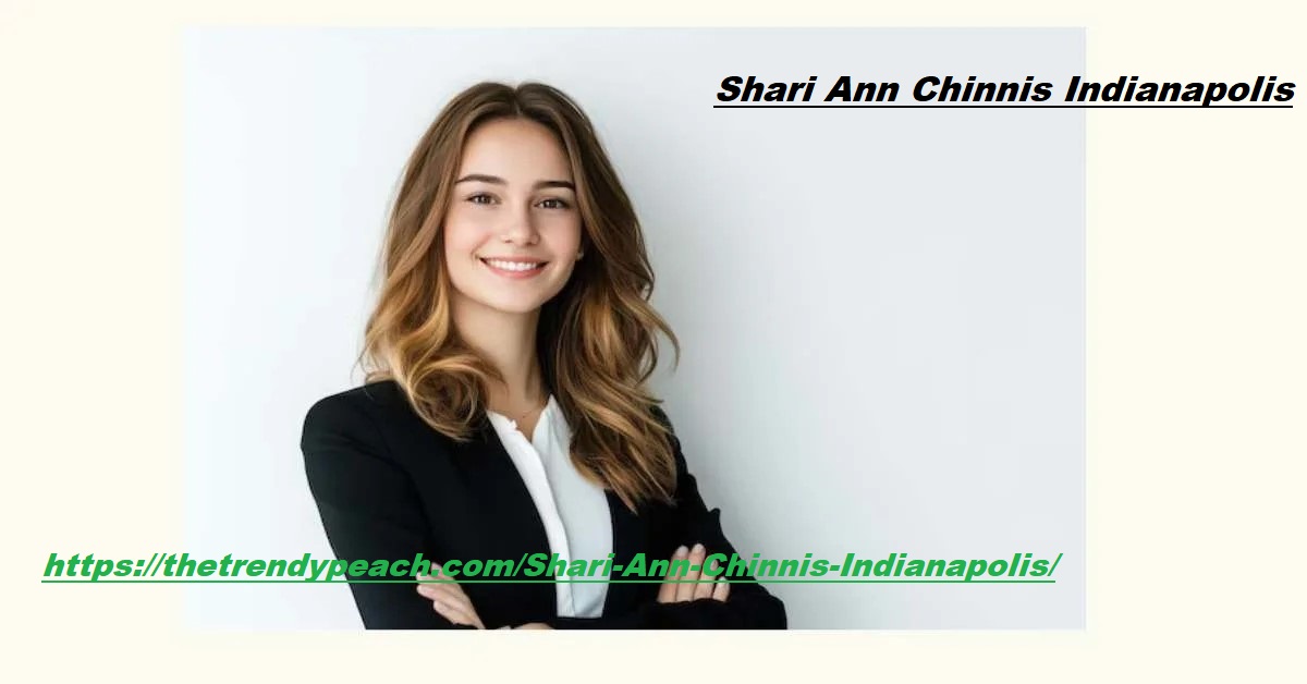 Shari Ann Chinnis Indianapolis