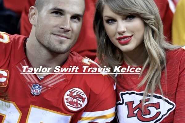 Taylor Swift Travis Kelce