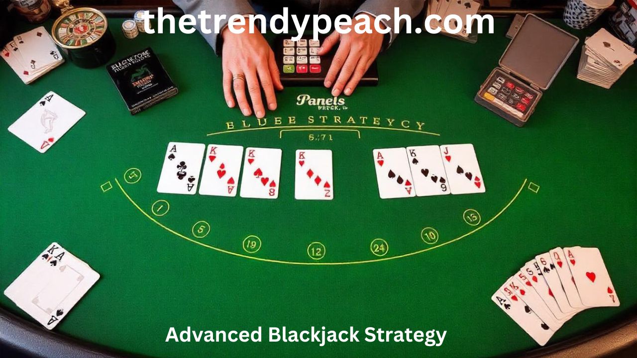 Advanced Blackjack Strategy