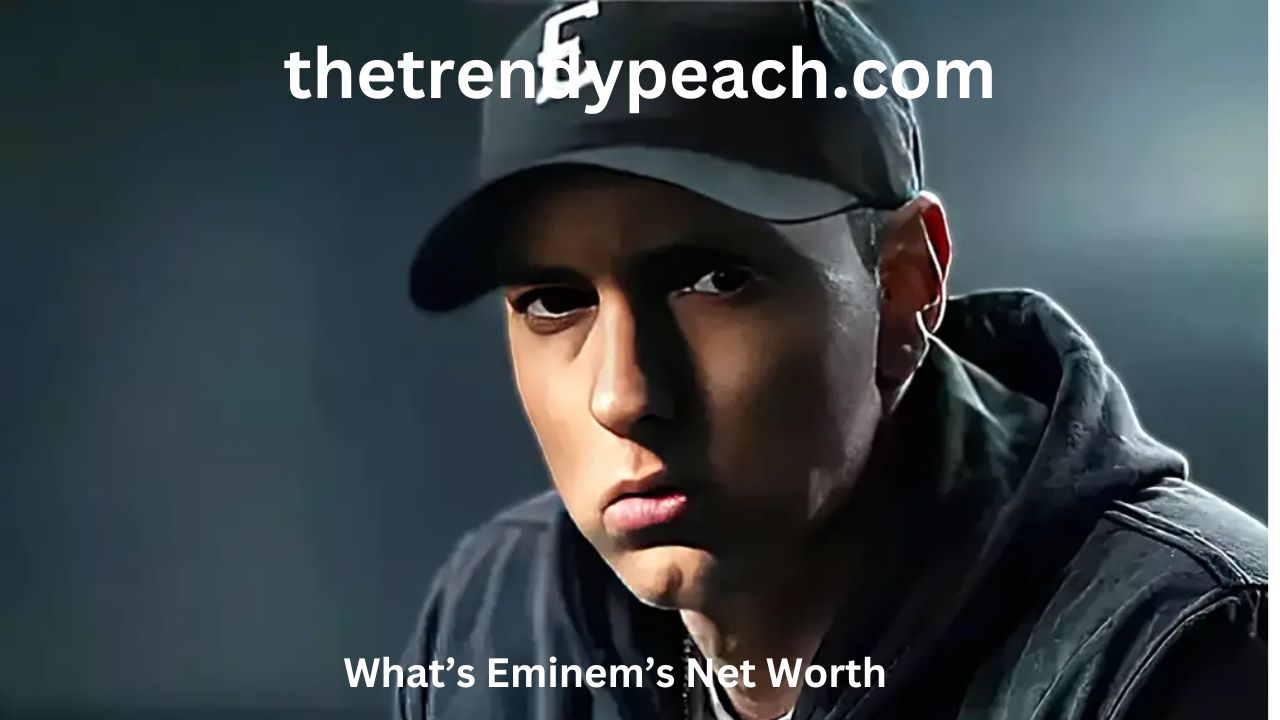 What’s Eminem’s Net Worth